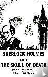 Watson, John H., McClellan, Robert E. - Sherlock Holmes and the Skull of Death