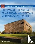 National Museum of African American History and - Official Guide to the Smithsonian National Museum of African American History and Culture