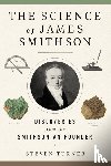 Turner, Steven (Steven Turner) - The Science of James Smithson