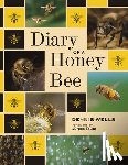 Wells, Dennis - Diary of a Honey Bee