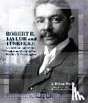 Weiss, Ellen - Robert R. Taylor and Tuskegee