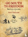 Gaillard, Frye - Go South to Freedom