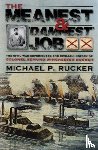 Rucker, Michael P. - Meanest and 'Damnest' Job, The