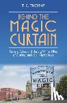 Thorne, T. K. - Behind the Magic Curtain