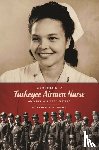 Jordan, Pia Marie Winters - Memories of a Tuskegee Airmen Nurse and Her Military Sisters