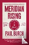 Burch, Paul - Meridian Rising