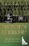 Dunning, Arthur N. - Passport to Citizenship