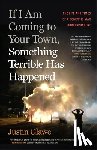 Glawe, Justin - If I Am Coming to Your Town, Something Terrible Has Happened