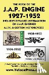 Haycraft, W - Book of the J.A.P. Engine 1927-1952 Includes Detailed Information on J.A.P. Engined A.J.W. & Cotton Motorcycles