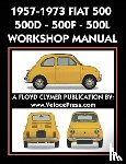 Fiat S P a - 1957-1973 Fiat 500 - 500d - 500f - 500l Factory Workshop Manual Also Applicable to the 1970-1977 Autobianchi Giardiniera