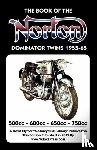 Haycraft, W. C. - BOOK OF THE NORTON DOMINATOR TWINS 1955-1965 500cc, 600cc, 650cc & ATLAS 750cc