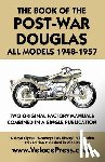 Douglas Ltd. - Book of the Post-War Douglas All Models 1948-1957