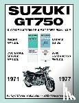 Clymer, Floyd - SUZUKI GT750 WORKSHOP MANUAL 1971 to 1977 - A COMPILATION OF 4 ORIGINAL SUZUKI FACTORY MANUALS