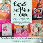 Barnard, Stephanie - Cards That Wow with Sizzix