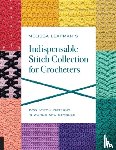 Leapman, Melissa - Melissa Leapman's Indispensable Stitch Collection for Crocheters