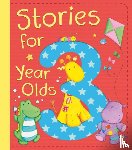 Bedford, David, Fox, Diane, Fox, Christyan, Freedman, Claire - Stories for 3 Year Olds