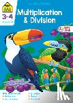 Zone, School - School Zone Multiplication & Division Grades 3-4 Workbook