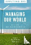  - Managing Our World