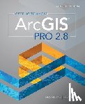 Law, Michael, Collins, Amy - Getting to Know ArcGIS Pro 2.8