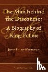 Mortensen, Joann Follett - The Man Behind the Discourse