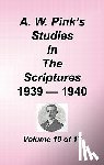 Pink, Arthur W - A. W. Pink's Studies in the Scriptures, Volume 10