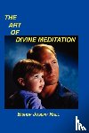 Hall, Bishop Joseph - The Art of Divine Meditation