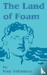 Yefremov, Ivan - The Land of Foam