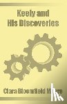 Bloomfield-Moore, Clara - Keely and His Discoveries