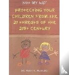 Muscari, Mary - Not My Kid 2