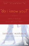 Maskowitz, Bette Ann - Do I Know You?