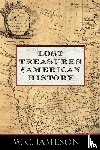 Jameson, W.C. - Lost Treasures of American History