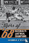 Cantor, George - The Tigers of '68