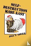 Little, Bill - Little, B: Self-Destruction Made Easy