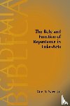 Nave, Guy D. Jr. - The Role and Function of Repentance in Luke-Acts