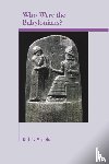 Arnold, Bill T. - Who Were the Babylonians?