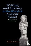 Rollston, Christopher A. - Writing and Literacy in the World of Ancient Israel