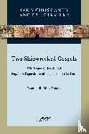 MacDonald, Dennis R. - Two Shipwrecked Gospels