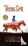 Dahlstrom, S. J. - Texas Grit: The Adventures of Wilder Good #2
