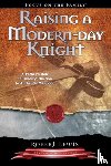 Lewis, Robert - Raising a Modern-Day Knight