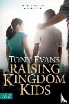 Evans, Dr Tony - Raising Kingdom Kids