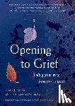 Willis, Claire B., Samuelson, Marnie Crawford - Opening to Grief