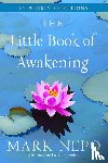 Nepo, Mark - The Little Book of Awakening