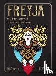 Lee, L. Dean - Freyja: An Illustrated Guide to the Goddess of Magic, Love, and War