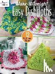Crochet, Annie's - Make-It-Tonight Easy Dishcloths