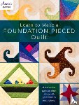Quilting, Annie's - Learn to Make a Foundation Pieced Quilt