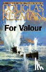 Reeman, Douglas - For Valour