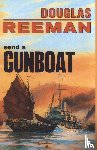 Reeman, Douglas - Send a Gunboat