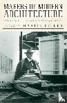 Filler, Martin - Makers Of Modern Architecture