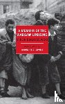 Levine, Madeline, Bialoszewski, Miron - A Memoir Of The Warsaw Uprising