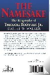 Walker, Robert W - The Namesake, the Biography of Theodore Roosevelt Jr.